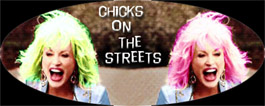 Chicks on the Streets